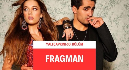 Yalı Çapkını 60. Bölüm fragmanı